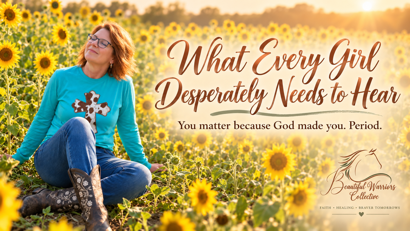 Christy seated in a sunflower field — What Every Girl Desperately Needs to Hear: You matter because God made you. Period.